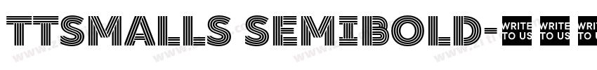 TTSmalls SemiBold字体转换